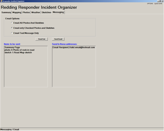 Responder software screenshot: The email messaging function allows you to choose what incident information to send to which individuals. Responder software screenshot: The email messaging function allows you to choose what incident information to send to which individuals.